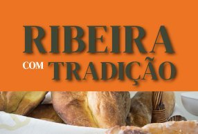 “Ribeira com Tradição” vai celebrar o melhor da doçaria e artesanato da região na Casa da Ribeira