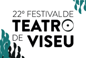 Festival de Teatro de Viseu está de regresso à Cidade-Jardim e apresenta espetáculos inéditos na sua 22ª edição