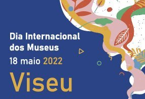 Viseu celebra Dia Internacional dos Museus com fim de semana recheado de atividades