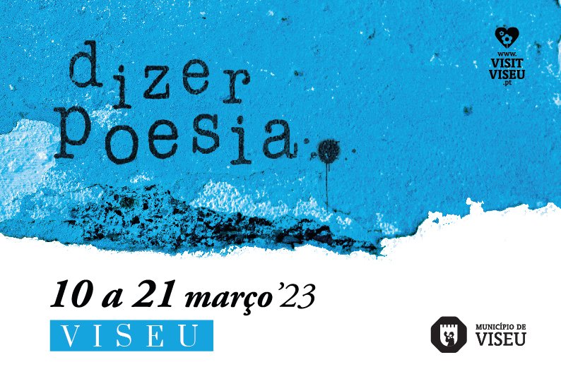 Em março, Viseu celebra os seus poetas e autores na 2ª edição do DIZER POESIA